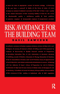 Risk Avoidance for the Building Team