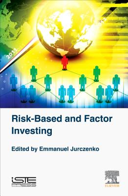 Risk-Based and Factor Investing - Jurczenko, Emmanuel (Editor)