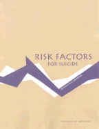 Risk Factors for Suicide: Summary of a Workshop