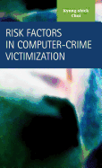 Risk Factors in Computer-Crime Victimization