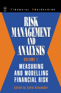 Risk Management and Analysis, Volume 1: Measuring and Modelling Financial Risk
