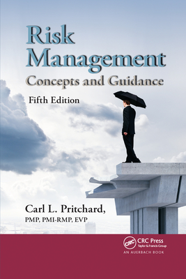 Risk Management: Concepts and Guidance, Fifth Edition - Pritchard, Pmp
