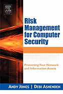 Risk Management for Computer Security: Protecting Your Network & Information Assets