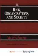 Risk, Organizations, and Society