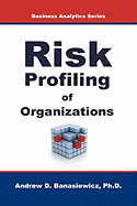 Risk Profiling of Organizations
