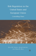 Risk Regulation in the United States and European Union: Controlling Chaos