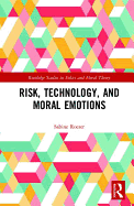 Risk, Technology, and Moral Emotions