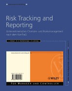 Risk Tracking and Reporting: Unternehmerisches Chancen- Und Risikomanagement Nach Dem KonTraG