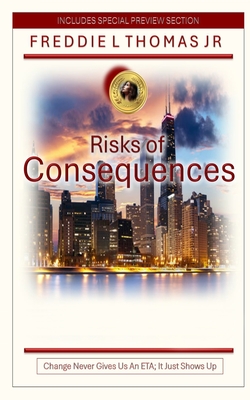 Risks of Consequences - Thomas, Freddie