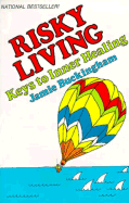 Risky Living: Keys to Inner Healing - Buckingham, Jamie