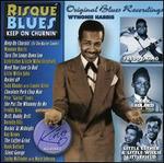 Risque Blues: Keep on Churnin'