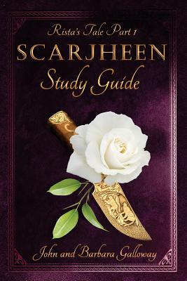 Rista's Tale Part I: Scarjheen Study Guide - Galloway, John, and Galloway, Barbara