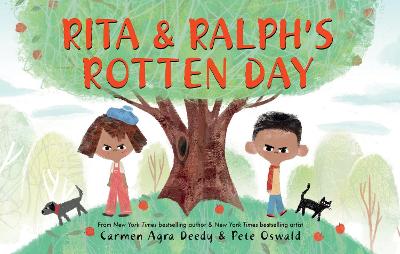 Rita and Ralph's Rotten Day - Deedy, Carmen Agra