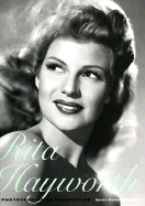 Rita Hayworth: A Photographic Retrospective - Roberts-Frenzel, Caren