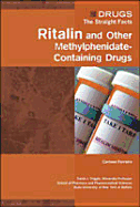 Ritalin and Other Methylphenidate-Containing Drugs