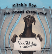 Ritchie Roo the Rescue Greyhound