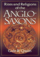 Rites and Religions of the Anglo-Saxons