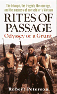 Rites of Passage: Odyssey of a Grunt - Peterson, Robert