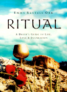 Ritual: A Guide to Life, Love and Inspiration