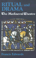 Ritual and Drama: The Mediaeval Theatre