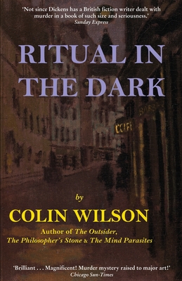 Ritual in the Dark - Wilson, Colin, and Stanley, Colin (Foreword by)