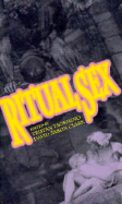 Ritual Sex - Taormino, Tristan (Editor), and Clark, David A, PhD (Editor)