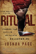 Ritual: Stranger Than Fiction and Far More Frightening