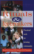 Rituals and Icebreakers: Practical Tools for Forming Community