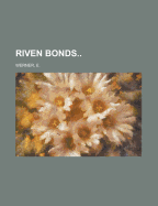 Riven Bonds Volume I