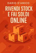 Rivendi stock e fai soldi online: Come trasformare rimanenze in guadagni veri