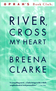 River Across My Heart - Clarke, Breena