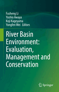 River Basin Environment: Evaluation, Management and Conservation