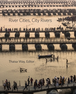 River Cities, City Rivers - Way, Thasa (Editor)