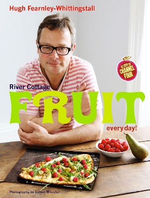 River Cottage Fruit Every Day! - Fearnley-Whittingstall, Hugh