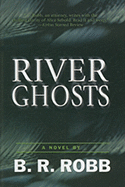 River Ghosts