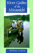 River Guides of the Miramichi