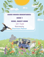 River Haven Adventures Book 1: Home, Sweet Home