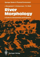 River morphology a guide for geoscientists and engineers