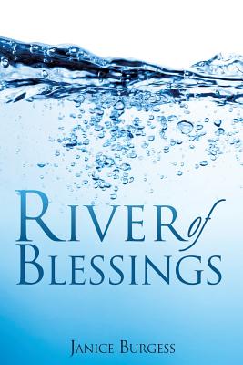 River of Blessings - Burgess, Janice