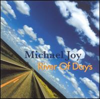 River of Days - Michael Joy