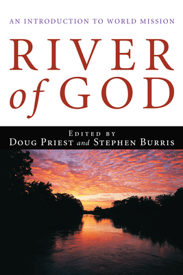 River of God - Priest, Douglas D, Jr. (Editor), and Burris, Stephen E (Editor)