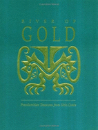 River of Gold: Precolumbian Treasures from Sitio Conte