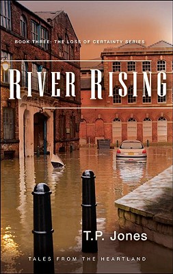 River Rising - Jones, T P