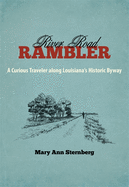 River Road Rambler: A Curious Traveler Along Louisiana's Historic Byway