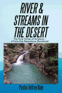River & Streams in the Desert: The Forty Forties of Scripture-A Forty-Day Repentance Devotional
