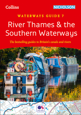 River Thames and the Southern Waterways: For Everyone with an Interest in Britain's Canals and Rivers - 