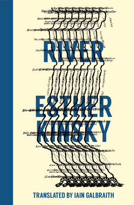 River - Kinsky, Esther, and Galbraith, Iain (Translated by)