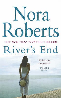 River's End - Roberts, Nora