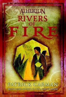 Rivers of Fire - Carman, Patrick