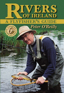 Rivers of Ireland: A Flyfisher's Guide